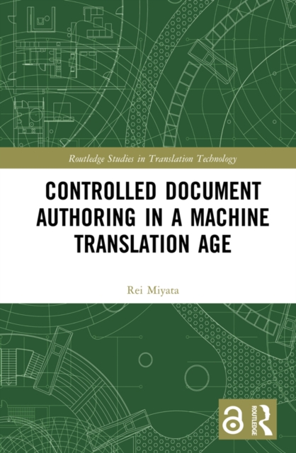 Controlled Document Authoring in a Machine Translation Age, PDF eBook