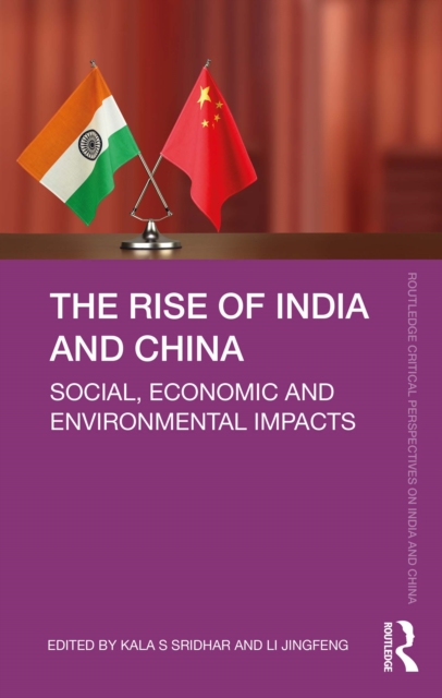 The Rise of India and China : Social, Economic and Environmental Impacts, EPUB eBook