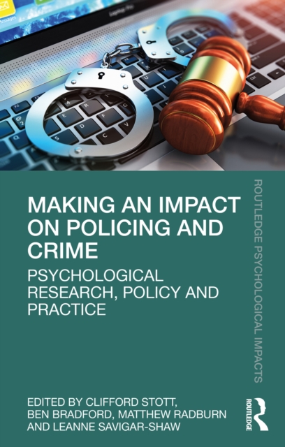 Making an Impact on Policing and Crime : Psychological Research, Policy and Practice, EPUB eBook