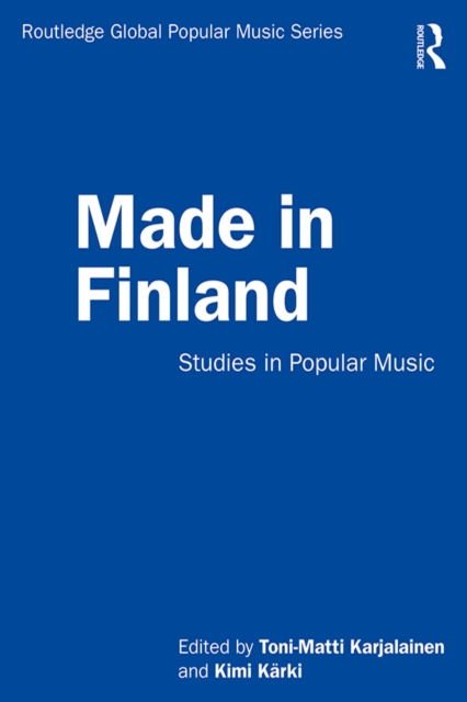 Made in Finland : Studies in Popular Music, EPUB eBook