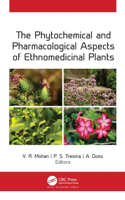 The Phytochemical and Pharmacological Aspects of Ethnomedicinal Plants, EPUB eBook