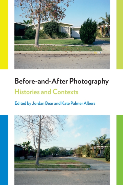 Before-and-After Photography : Histories and Contexts, EPUB eBook