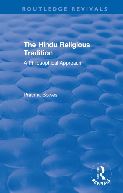 The Hindu Religious Tradition : A Philosophical Approach, PDF eBook
