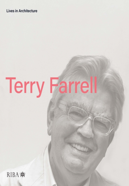 Lives in Architecture : Terry Farrell, EPUB eBook
