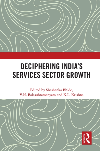 Deciphering India's Services Sector Growth, PDF eBook