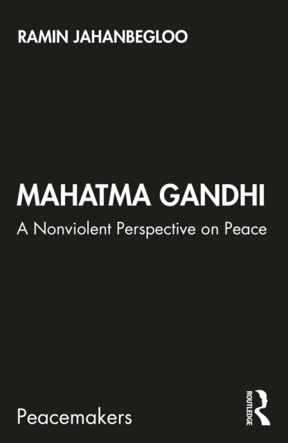 Mahatma Gandhi : A Nonviolent Perspective on Peace, PDF eBook