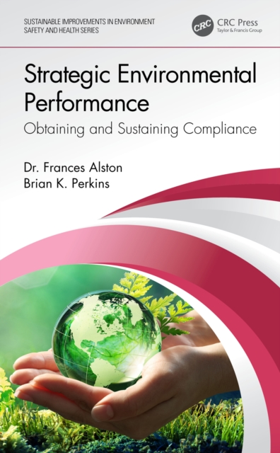 Strategic Environmental Performance : Obtaining and Sustaining Compliance, EPUB eBook