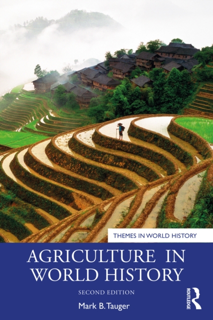 Agriculture in World History, PDF eBook