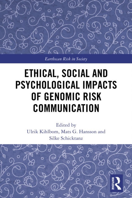 Ethical, Social and Psychological Impacts of Genomic Risk Communication, PDF eBook