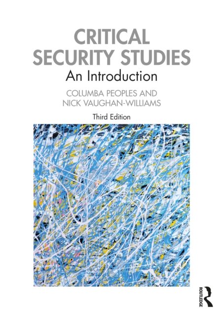 Critical Security Studies : An Introduction, PDF eBook