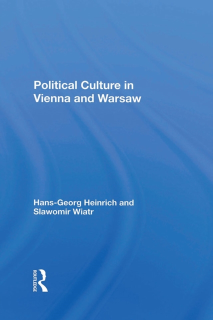 Political Culture In Vienna And Warsaw, PDF eBook