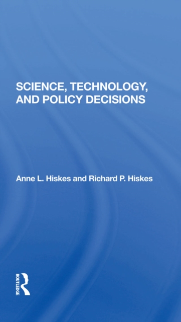 Science, Technology, And Policy Decisions, PDF eBook