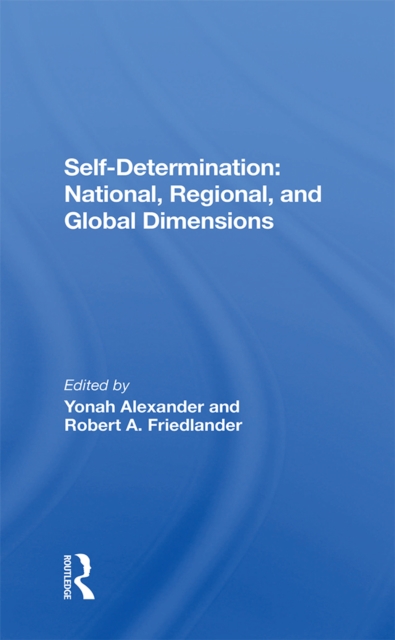 Self-determination : National, Regional, And Global Dimensions, PDF eBook
