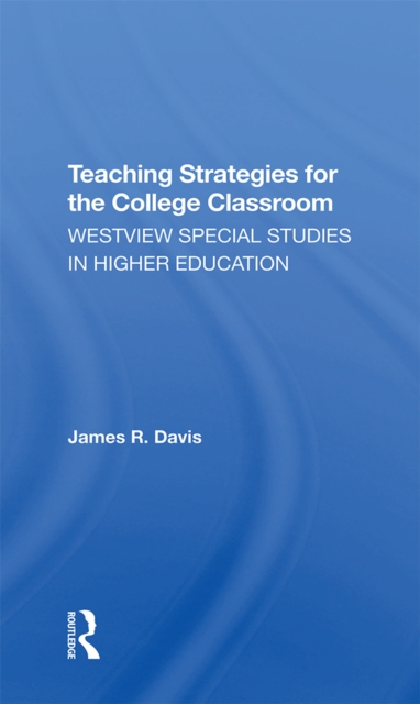 Teaching Strategies For The College Classroom, PDF eBook