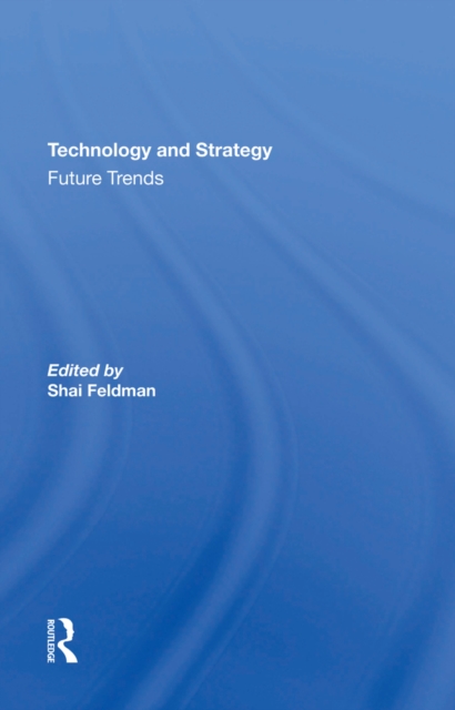 Technology And Strategy : Future Trends, PDF eBook