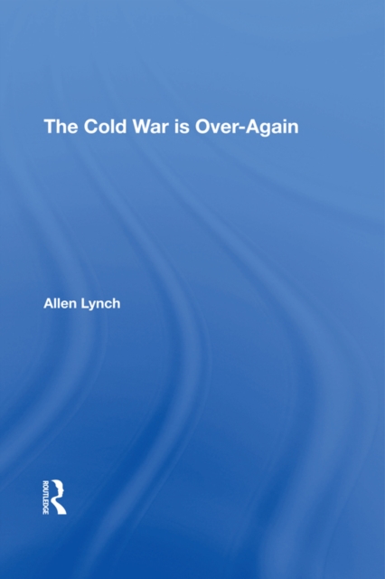 The Cold War Is Over--again, PDF eBook