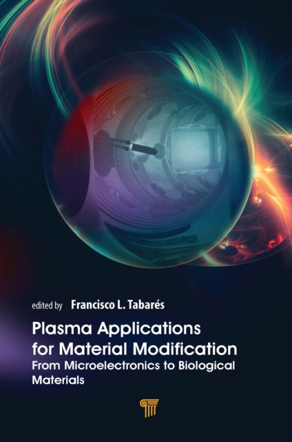 Plasma Applications for Material Modification : From Microelectronics to Biological Materials, PDF eBook