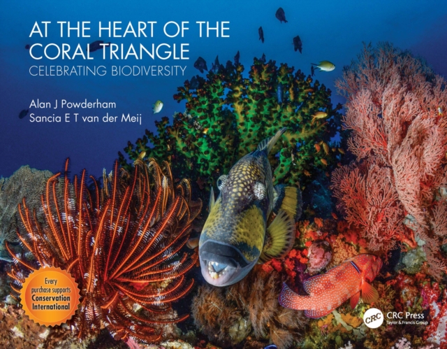 At the Heart of the Coral Triangle : Celebrating Biodiversity, PDF eBook