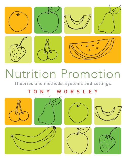 Nutrition Promotion : Theories and methods, systems and settings, EPUB eBook