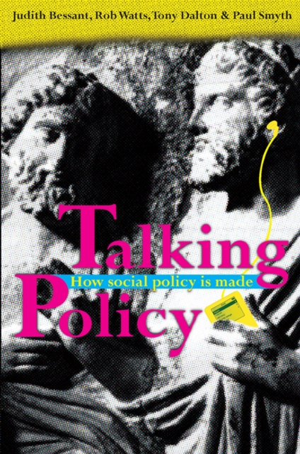 Talking Policy : How social policy is made, EPUB eBook