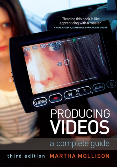 Producing Videos : A complete guide, PDF eBook