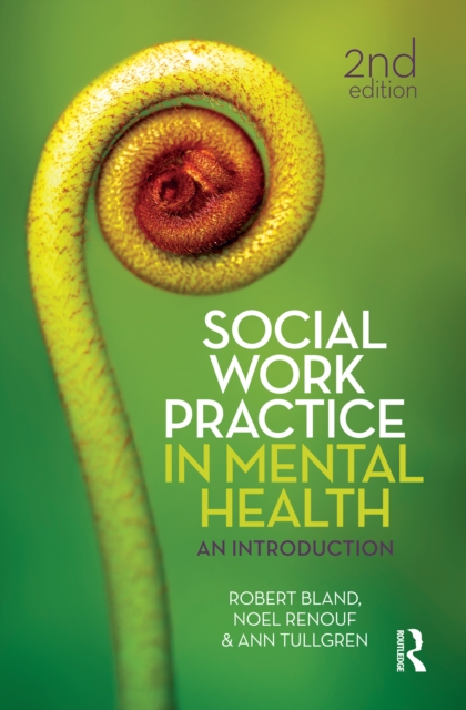 Social Work Practice in Mental Health : An introduction, PDF eBook