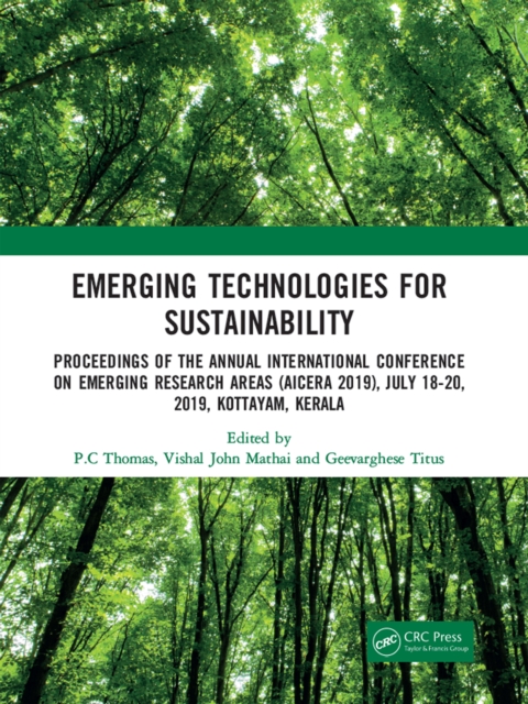 Emerging Technologies for Sustainability : Proceedings of the Annual International Conference on Emerging Research Areas (AICERA 2019), July 18-20, 2019, Kottayam, Kerala, EPUB eBook