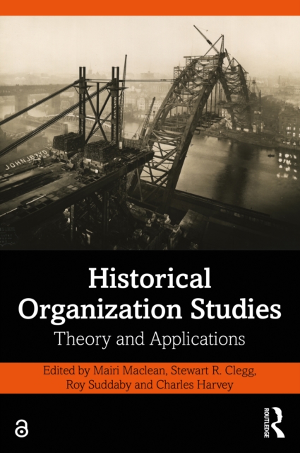 Historical Organization Studies : Theory and Applications, EPUB eBook