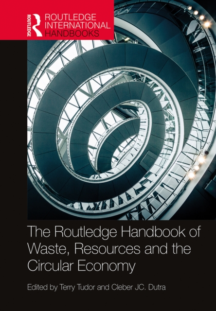 The Routledge Handbook of Waste, Resources and the Circular Economy, PDF eBook