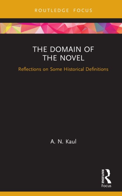 The Domain of the Novel : Reflections on Some Historical Definitions, PDF eBook