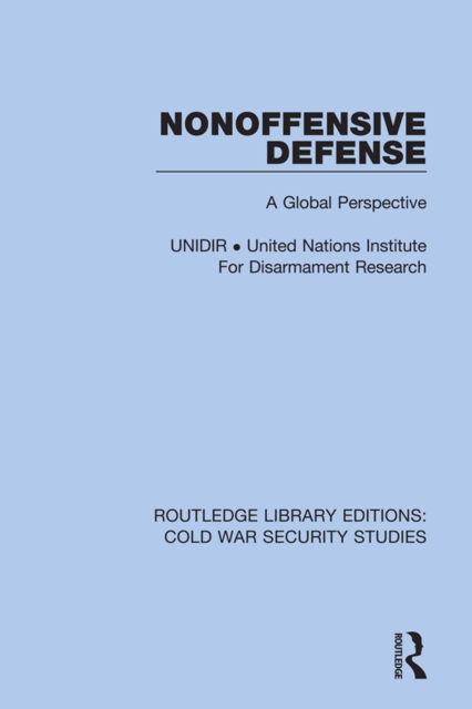 Nonoffensive Defense : A Global Perspective, EPUB eBook