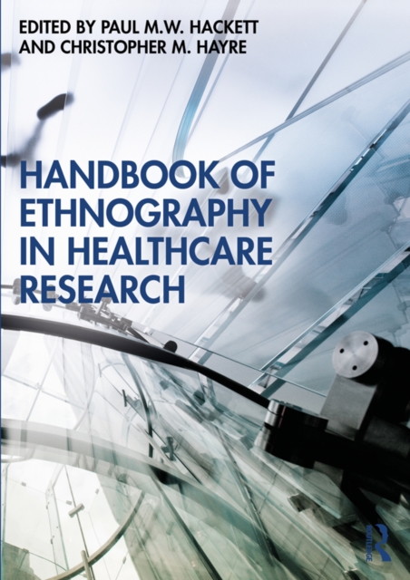 Handbook of Ethnography in Healthcare Research, PDF eBook