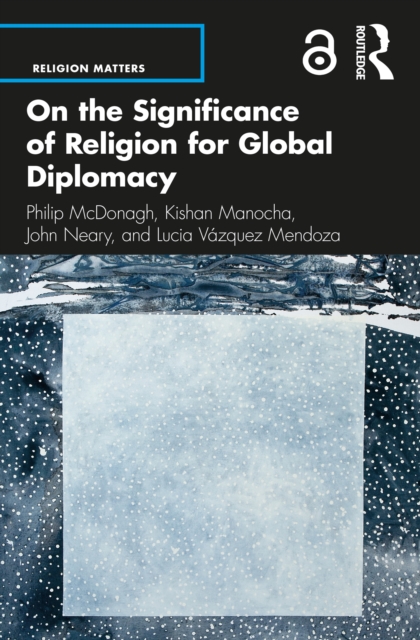On the Significance of Religion for Global Diplomacy, PDF eBook