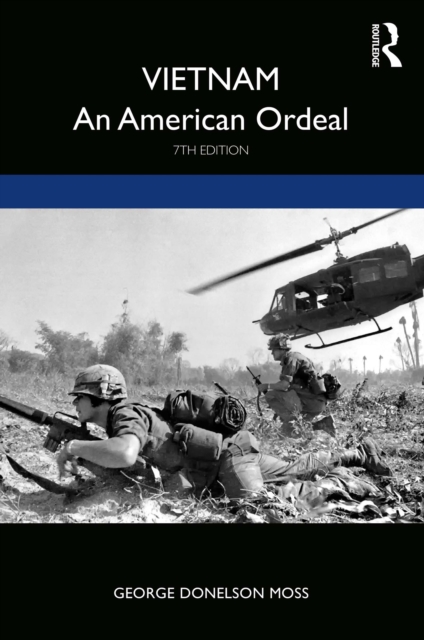 Vietnam : An American Ordeal, PDF eBook