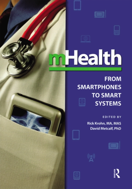 mHealth : From Smartphones to Smart Systems, EPUB eBook