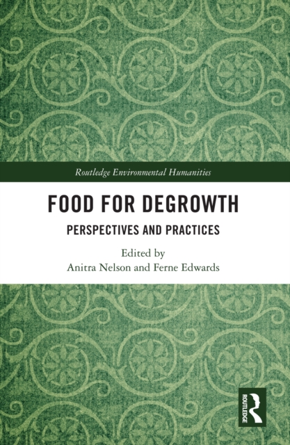 Food for Degrowth : Perspectives and Practices, PDF eBook