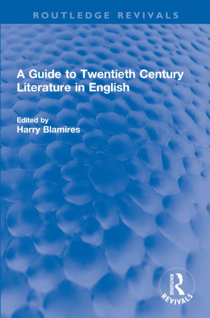 A Guide to Twentieth Century Literature in English, EPUB eBook
