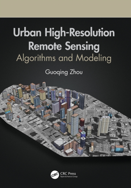 Urban High-Resolution Remote Sensing : Algorithms and Modeling, EPUB eBook