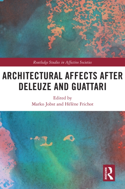 Architectural Affects after Deleuze and Guattari, EPUB eBook