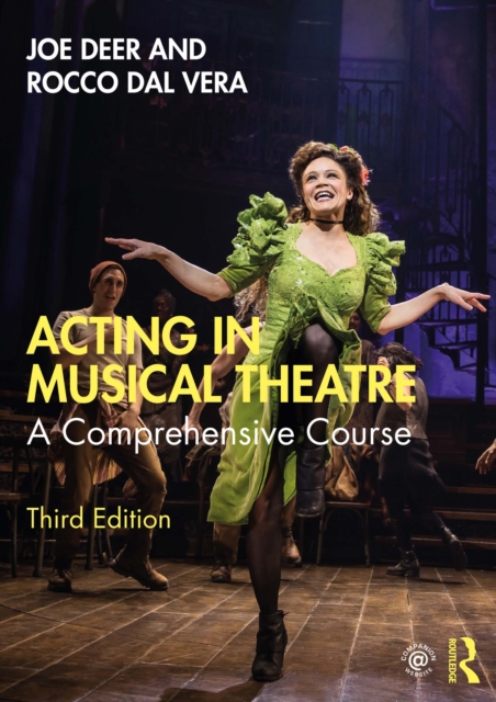 Acting in Musical Theatre : A Comprehensive Course, PDF eBook