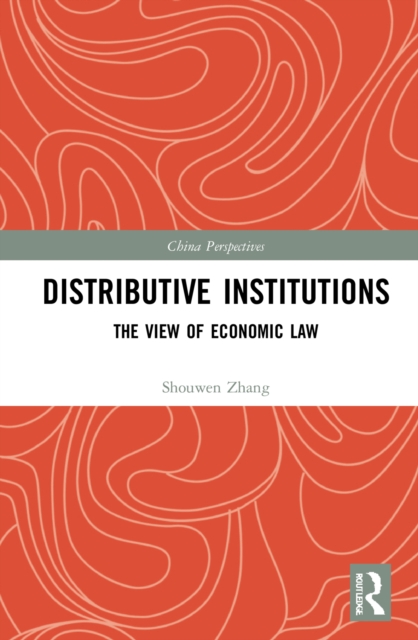 Distributive Institutions : The View of Economic Law, PDF eBook