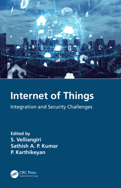 Internet of Things : Integration and Security Challenges, EPUB eBook