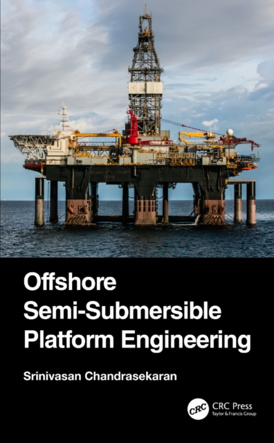 Offshore Semi-Submersible Platform Engineering, PDF eBook