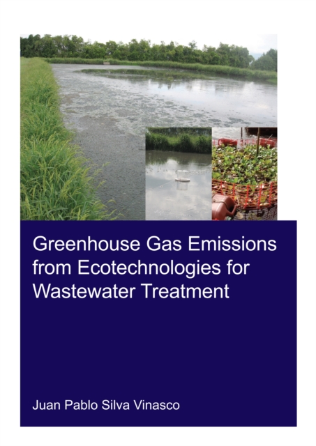 Greenhouse Gas Emissions from Ecotechnologies for Wastewater Treatment, PDF eBook