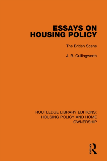 Essays on Housing Policy : The British Scene, PDF eBook