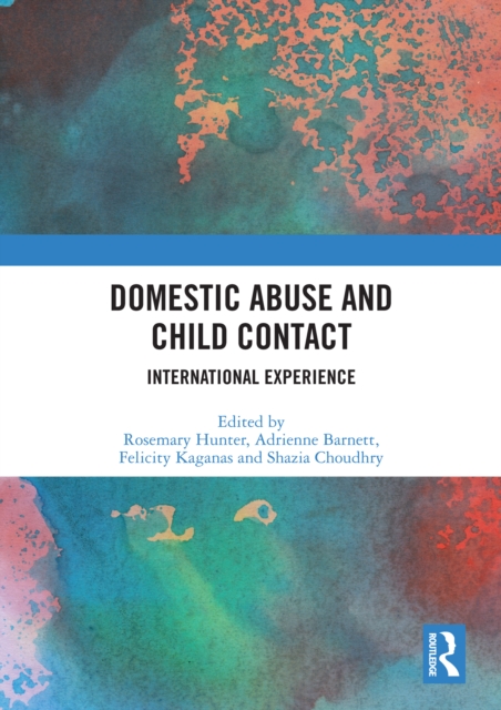 Domestic Abuse and Child Contact : International Experience, EPUB eBook