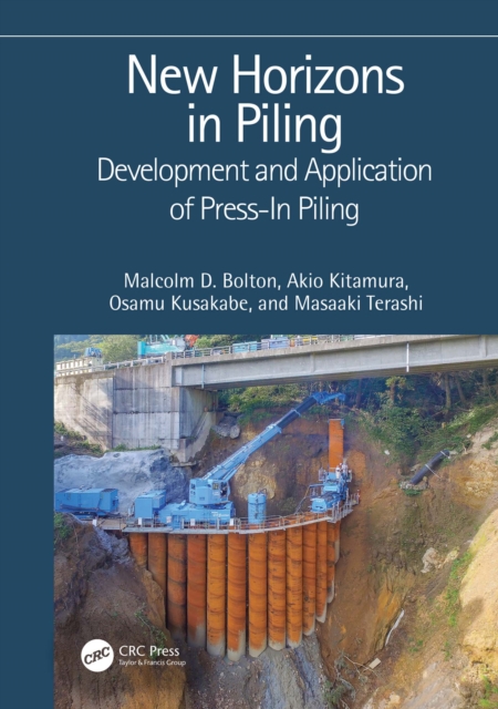 New Horizons in Piling : Development and Application of Press-in Piling, PDF eBook