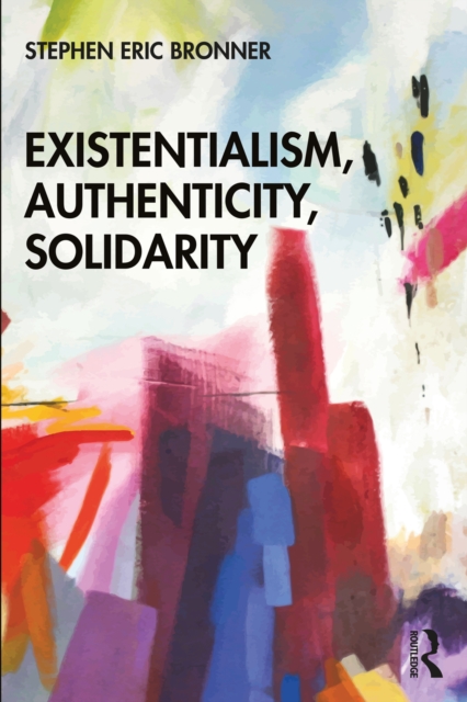 Existentialism, Authenticity, Solidarity, PDF eBook