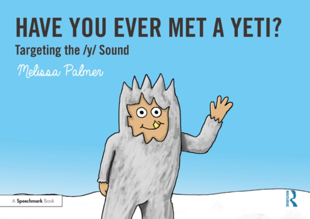 Have You Ever Met a Yeti? : Targeting the y Sound, EPUB eBook