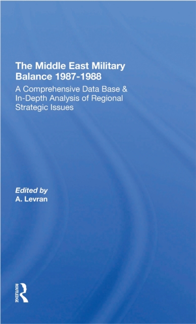The Middle East Military Balance 1987-1988, EPUB eBook